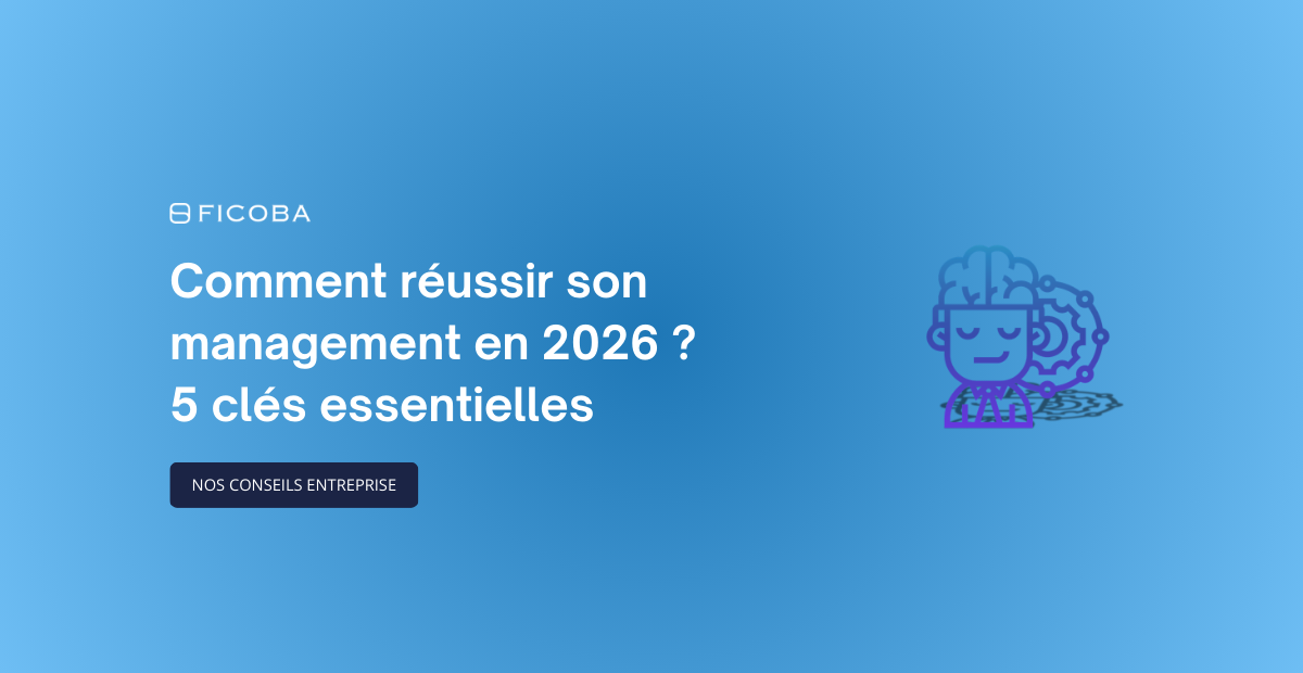 Les 5 clés d'un bon management en 2026